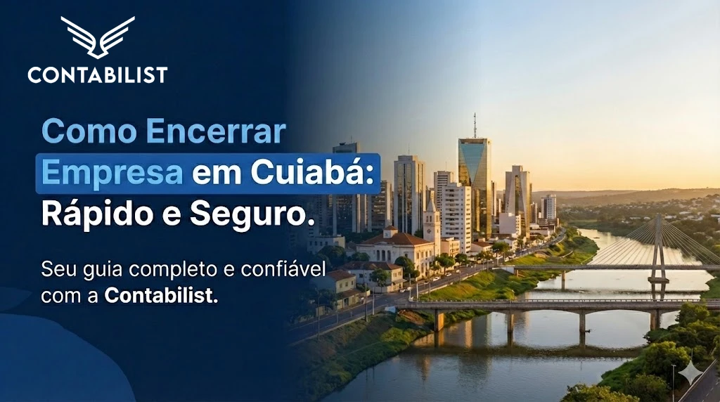 Encerrar empresa em Cuiabá com a contabilist
